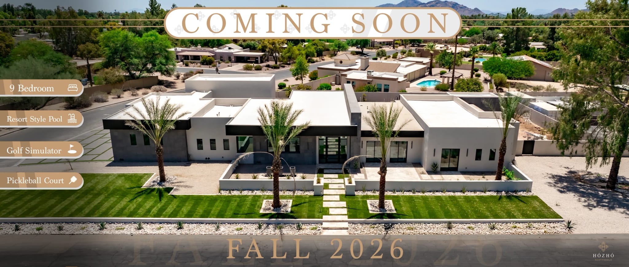Coming soon Fall 2026: Estate on Ocotillo in Scottsdale with nine bedrooms, a resort-style pool, golf simulator and pickleball court.